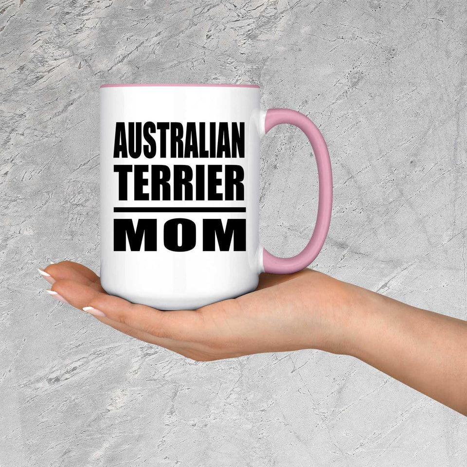 Australian Terrier Mom - 15oz Accent Mug Pink