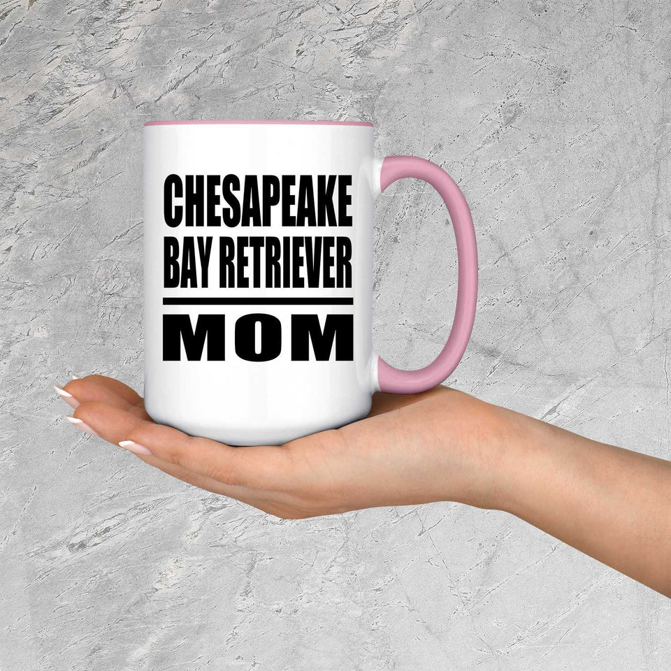 Chesapeake Bay Retriever Mom - 15oz Accent Mug Pink