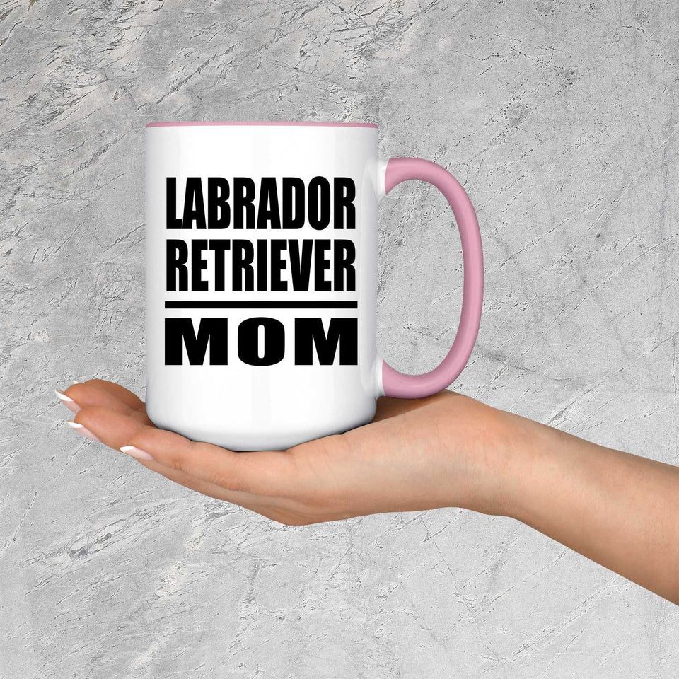 Labrador Retriever Mom - 15oz Accent Mug Pink