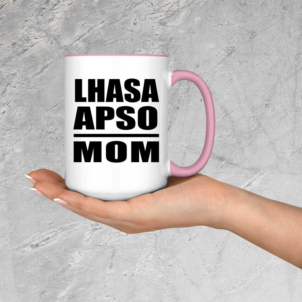 Lhasa Apso Mom - 15oz Accent Mug Pink