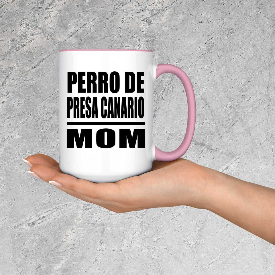 Perro De Presa Canario Mom - 15oz Accent Mug Pink