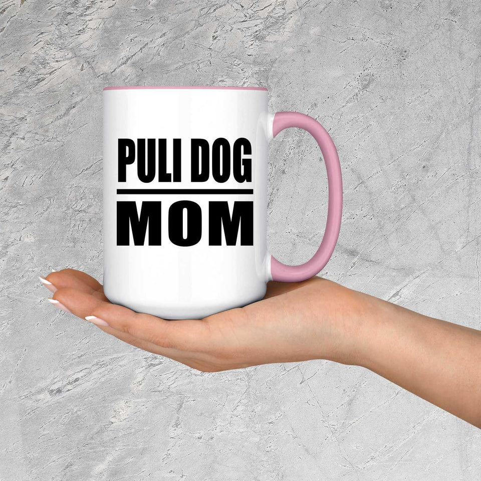 Puli Dog Mom - 15oz Accent Mug Pink