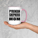 Pyrenean Shepherd Mom - 15oz Accent Mug Pink