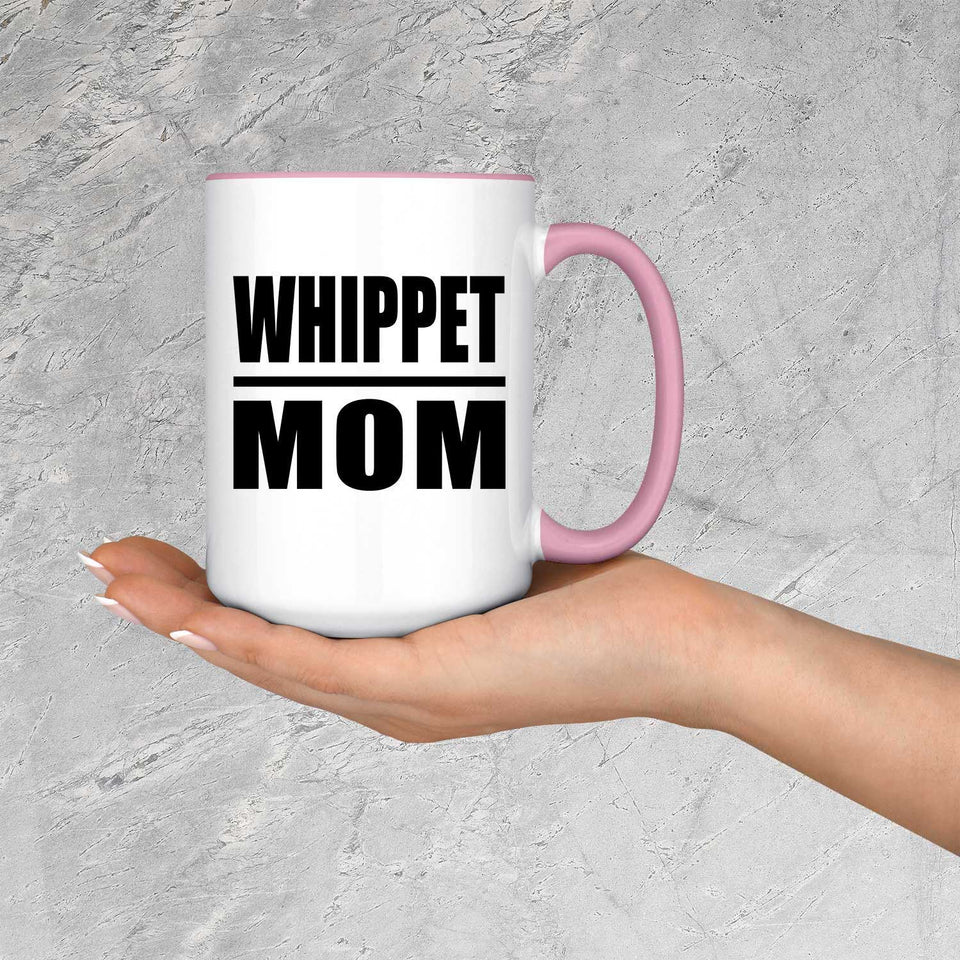 Whippet Mom - 15oz Accent Mug Pink