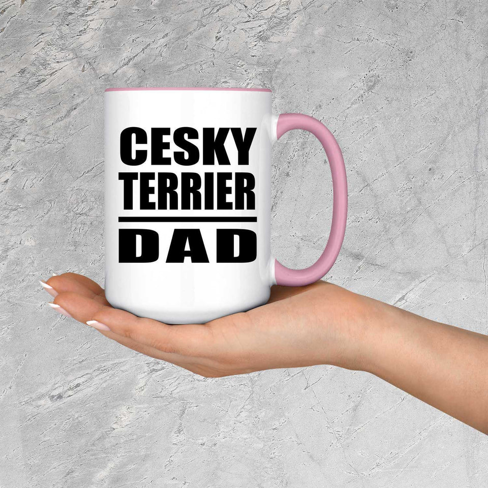 Cesky Terrier Dad - 15oz Accent Mug Pink