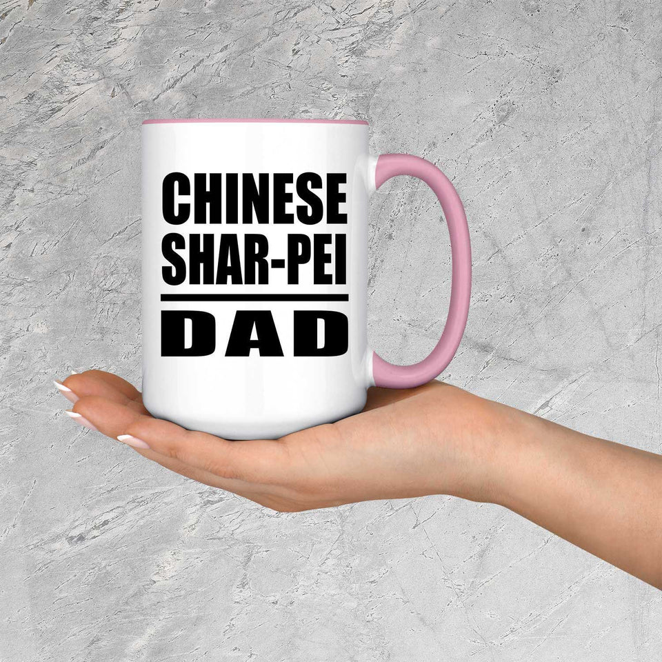 Chinese Shar-Pei Dad - 15oz Accent Mug Pink