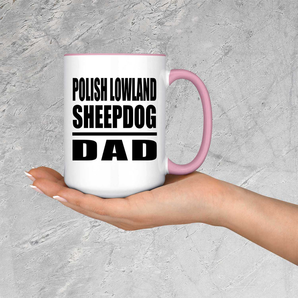 Polish Lowland Sheepdog Dad - 15oz Accent Mug Pink