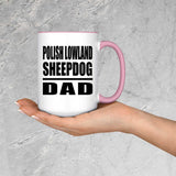 Polish Lowland Sheepdog Dad - 15oz Accent Mug Pink
