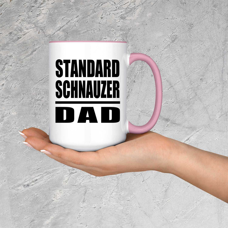 Standard Schnauzer Dad - 15oz Accent Mug Pink