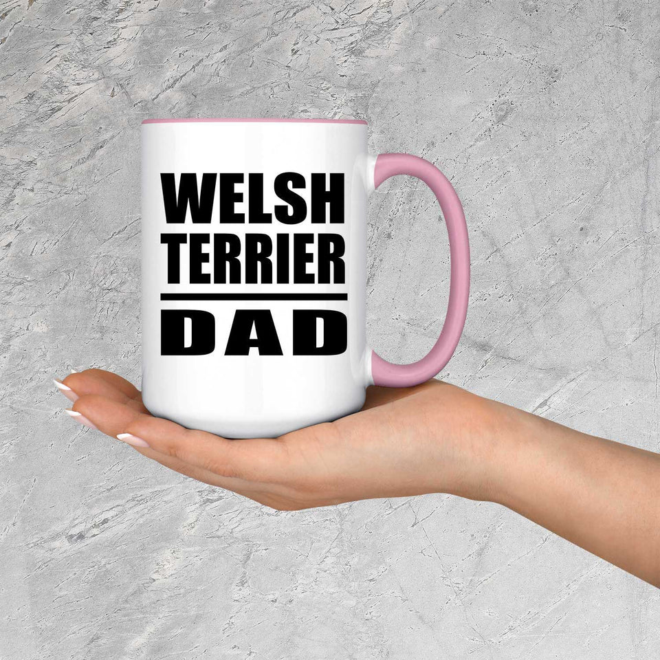 Welsh Terrier Dad - 15oz Accent Mug Pink