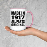 107th Birthday Made in 1917 All Parts Original - 15oz Accent Mug Pink