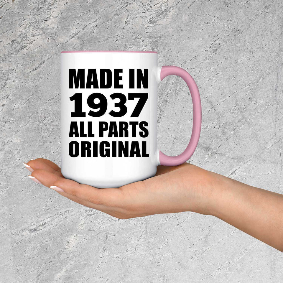 87th Birthday Made in 1937 All Parts Original - 15oz Accent Mug Pink