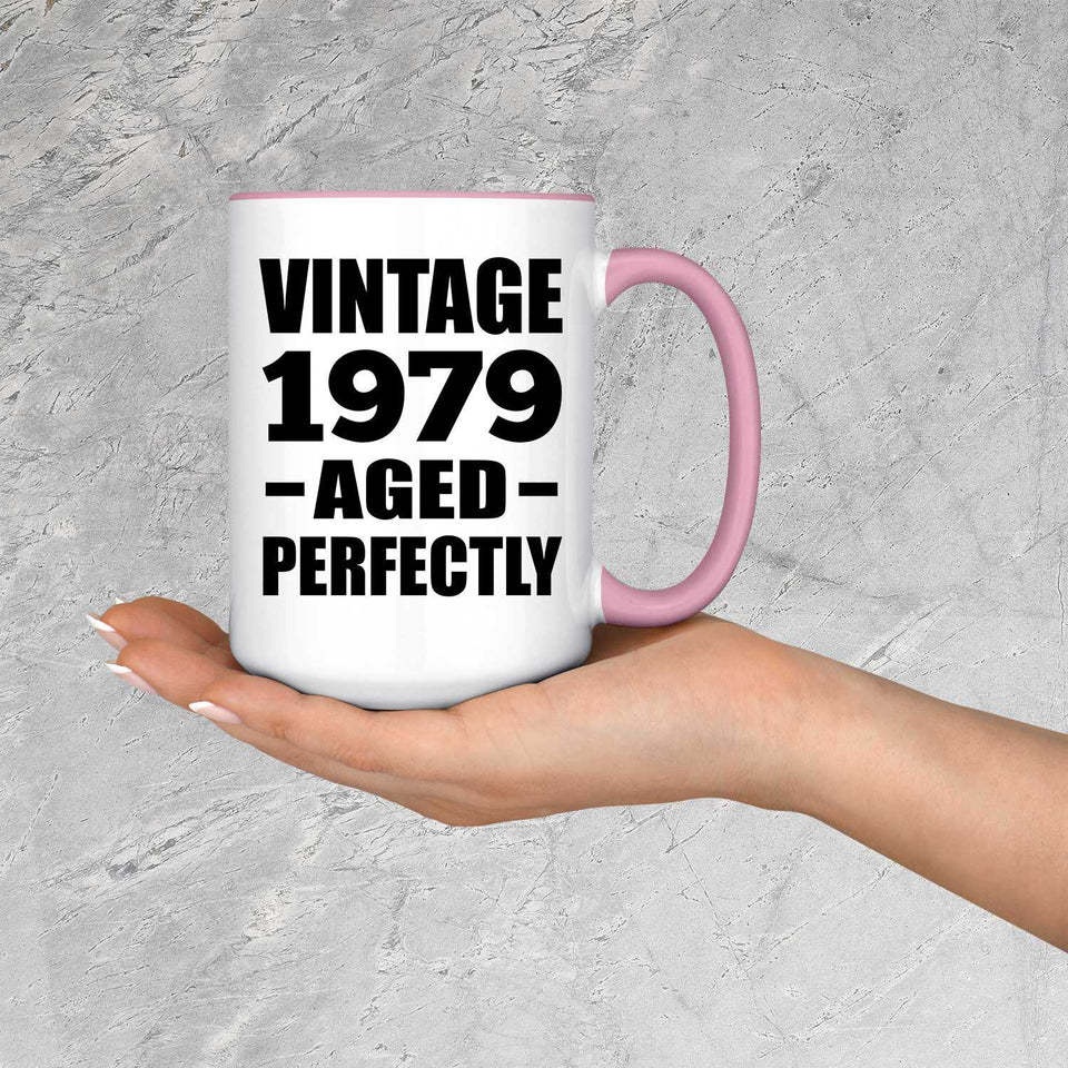 45th Birthday Vintage 1979 Aged Perfectly - 15oz Accent Mug Pink