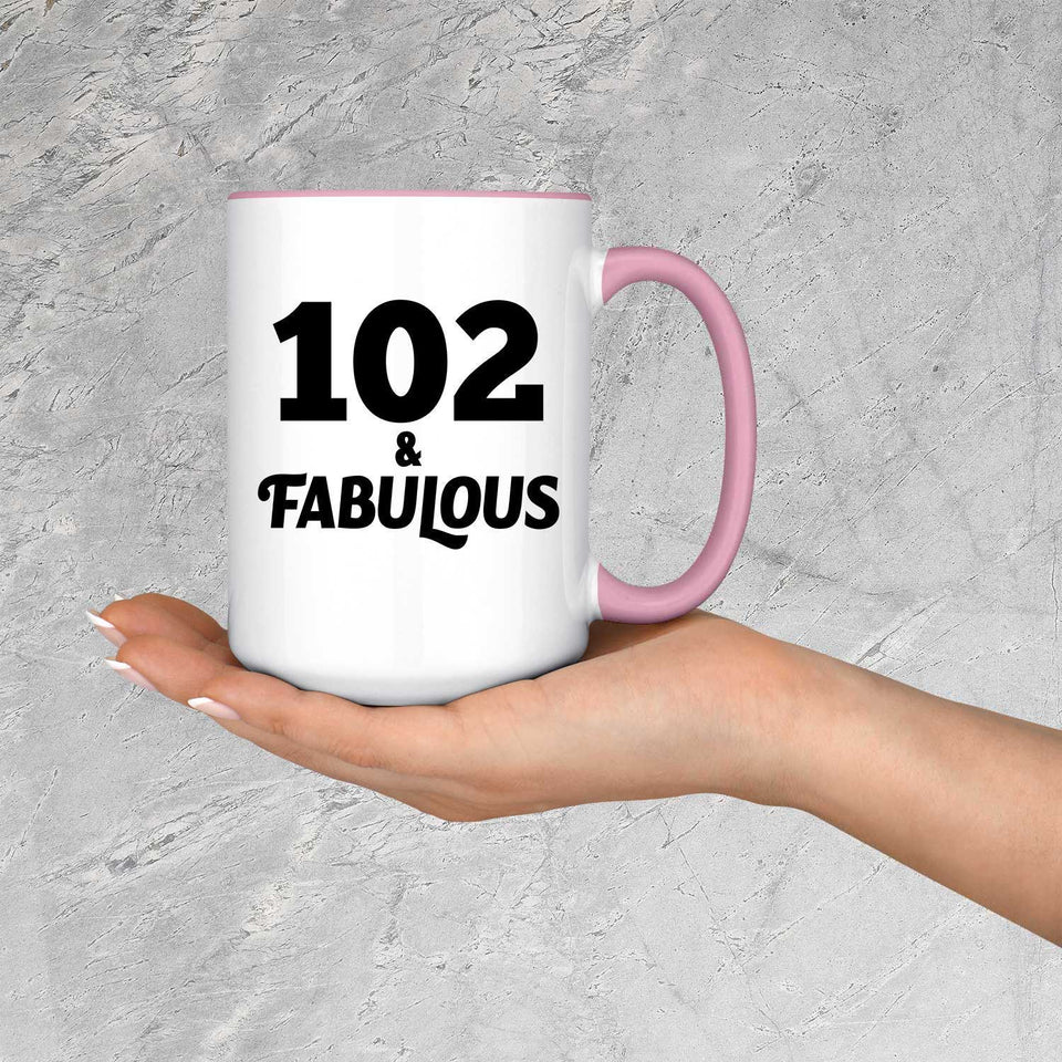 102nd Birthday 102 & Fabulous - 15oz Accent Mug Pink
