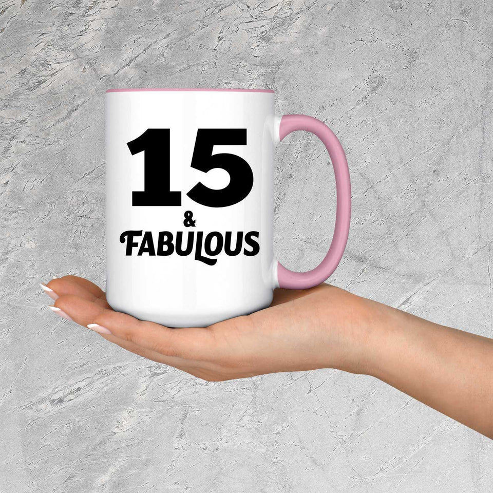 15th Birthday 15 & Fabulous - 15oz Accent Mug Pink
