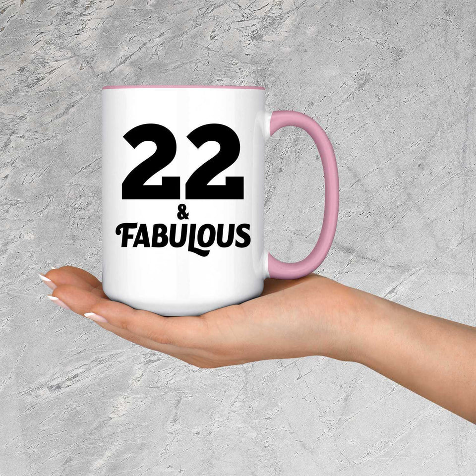 22nd Birthday 22 & Fabulous - 15oz Accent Mug Pink