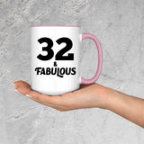32nd Birthday 32 & Fabulous - 15oz Accent Mug Pink