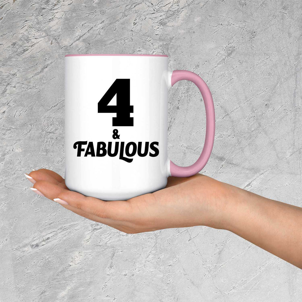 4th Birthday 4 & Fabulous - 15oz Accent Mug Pink