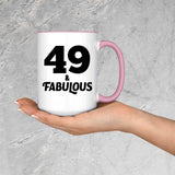 49th Birthday 49 & Fabulous - 15oz Accent Mug Pink