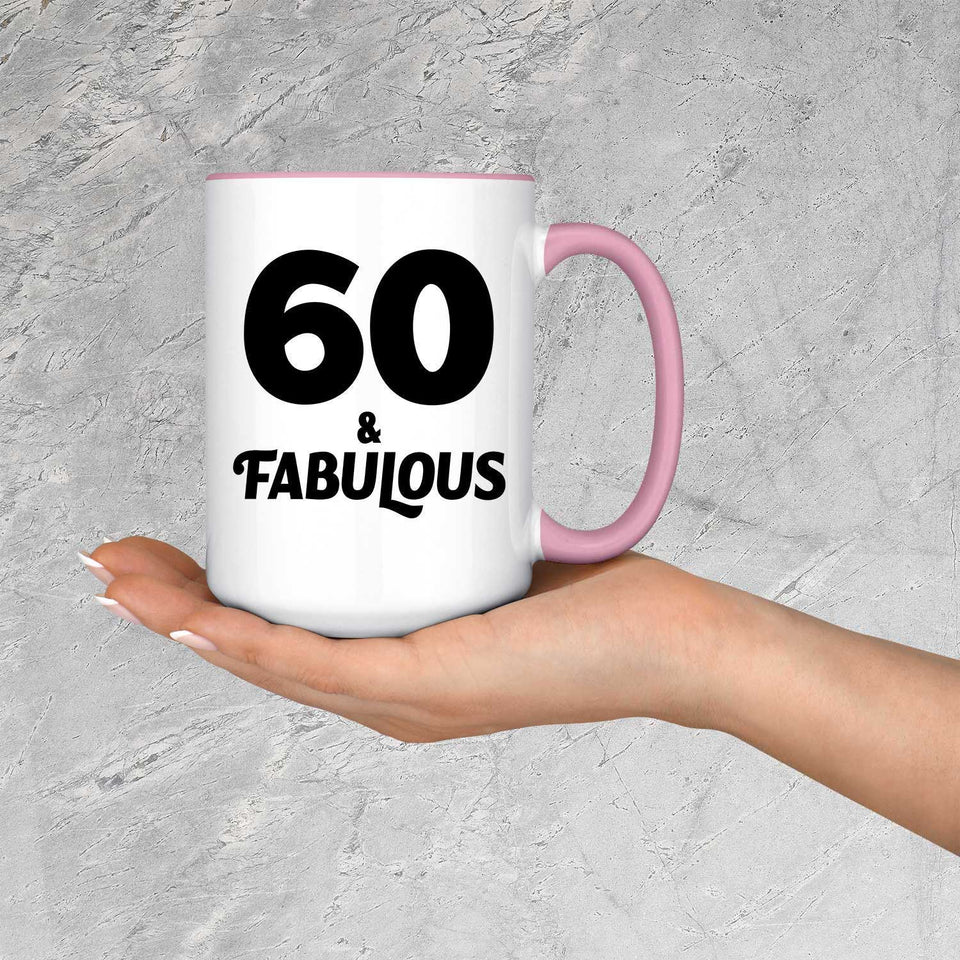 60th Birthday 60 & Fabulous - 15oz Accent Mug Pink