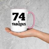 74th Birthday 74 & Fabulous - 15oz Accent Mug Pink