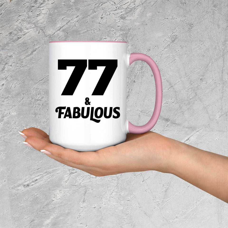 77th Birthday 77 & Fabulous - 15oz Accent Mug Pink