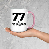 77th Birthday 77 & Fabulous - 15oz Accent Mug Pink