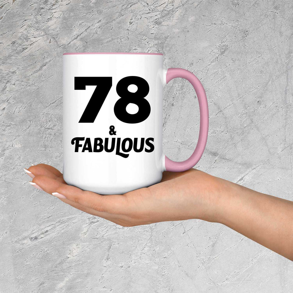 78th Birthday 78 & Fabulous - 15oz Accent Mug Pink
