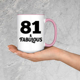 81st Birthday 81 & Fabulous - 15oz Accent Mug Pink