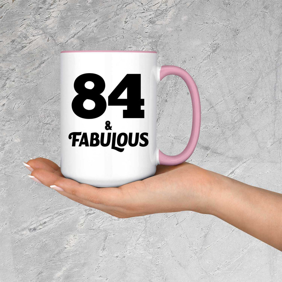84th Birthday 84 & Fabulous - 15oz Accent Mug Pink