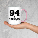 94th Birthday 94 & Fabulous - 15oz Accent Mug Pink