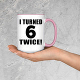 12th Birthday I Turned 6 Twice - 15oz Accent Mug Pink