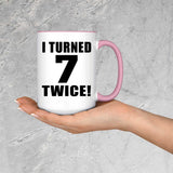 14th Birthday I Turned 7 Twice - 15oz Accent Mug Pink