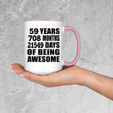 59th Birthday 59 Years 708 Months 21549 Days Of Awesome - 15oz Accent Mug Pink