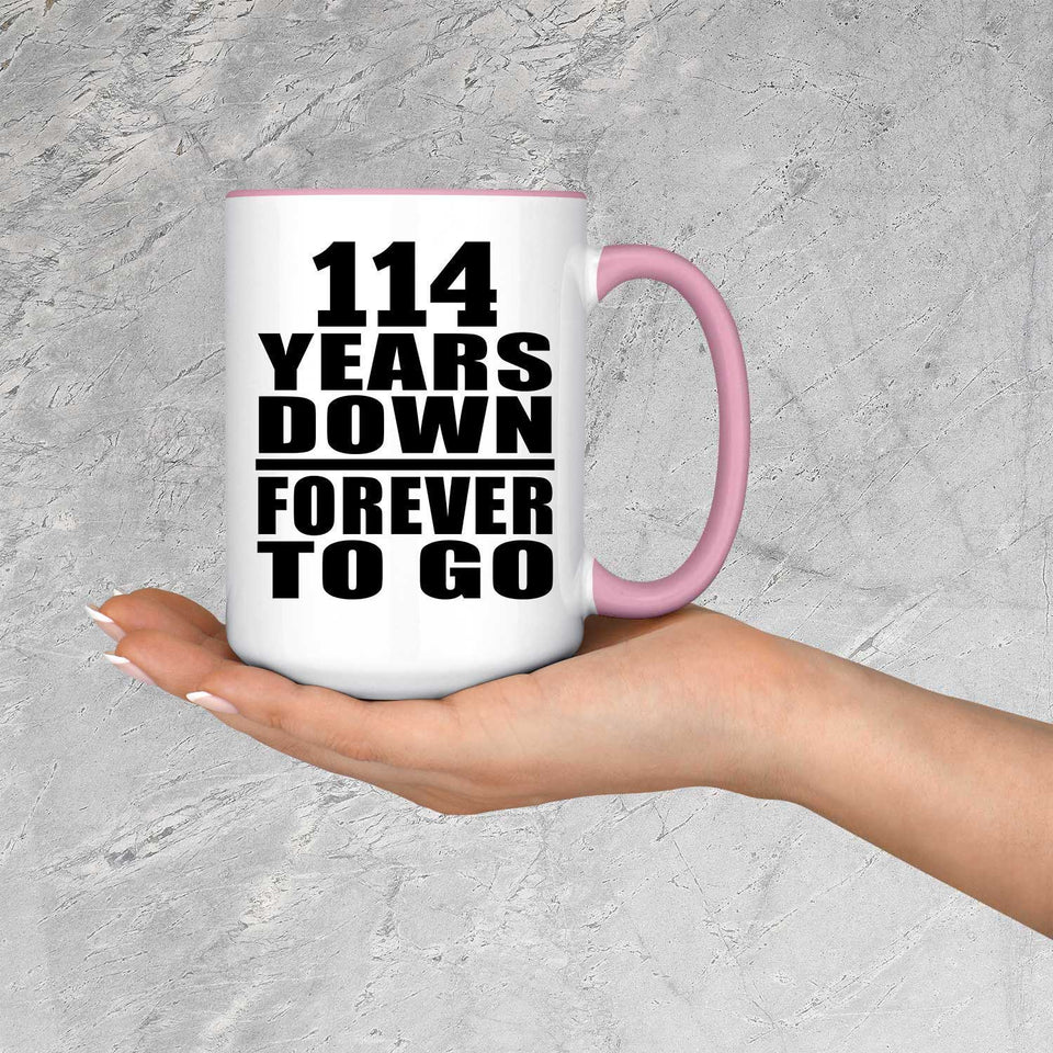 114th Anniversary 114 Years Down Forever to Go - 15oz Accent Mug Pink