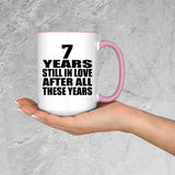 7th Anniversary 7 Years Still In Love After These Years - 15oz Accent Mug Pink