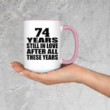 74th Anniversary 74 Years Still In Love After These Years - 15oz Accent Mug Pink