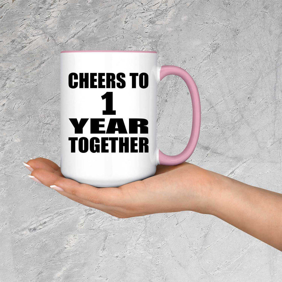 1st Anniversary Cheers To 1 Year Together - 15oz Accent Mug Pink