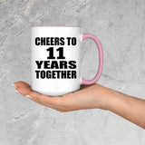 11th Anniversary Cheers To 11 Years Together - 15oz Accent Mug Pink