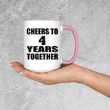 4th Anniversary Cheers To 4 Years Together - 15oz Accent Mug Pink