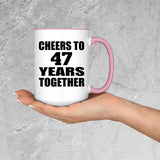 47th Anniversary Cheers To 47 Years Together - 15oz Accent Mug Pink