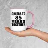 85th Anniversary Cheers To 85 Years Together - 15oz Accent Mug Pink