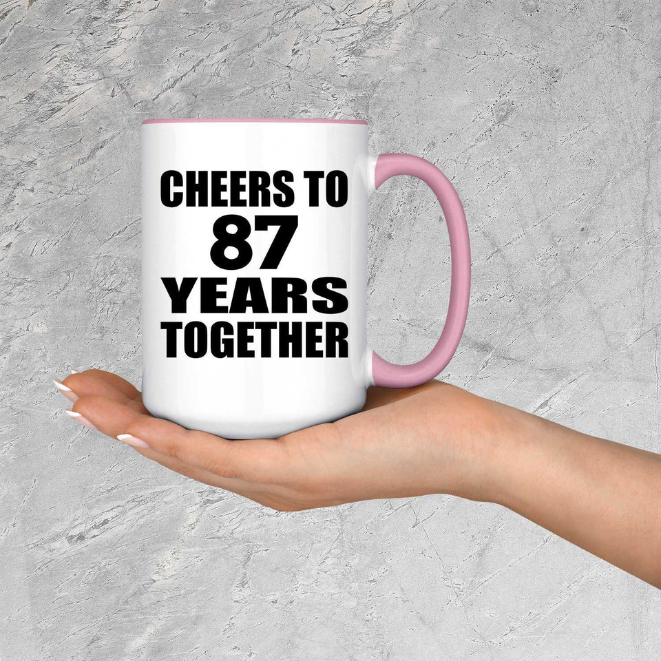87th Anniversary Cheers To 87 Years Together - 15oz Accent Mug Pink
