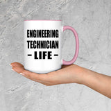 Engineering Technician Life - 15oz Accent Mug Pink