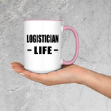 Logistician Life - 15oz Accent Mug Pink