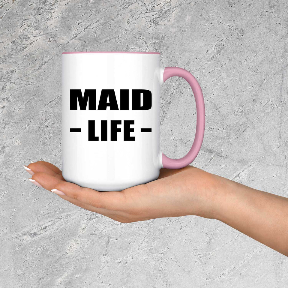 Maid Life - 15oz Accent Mug Pink