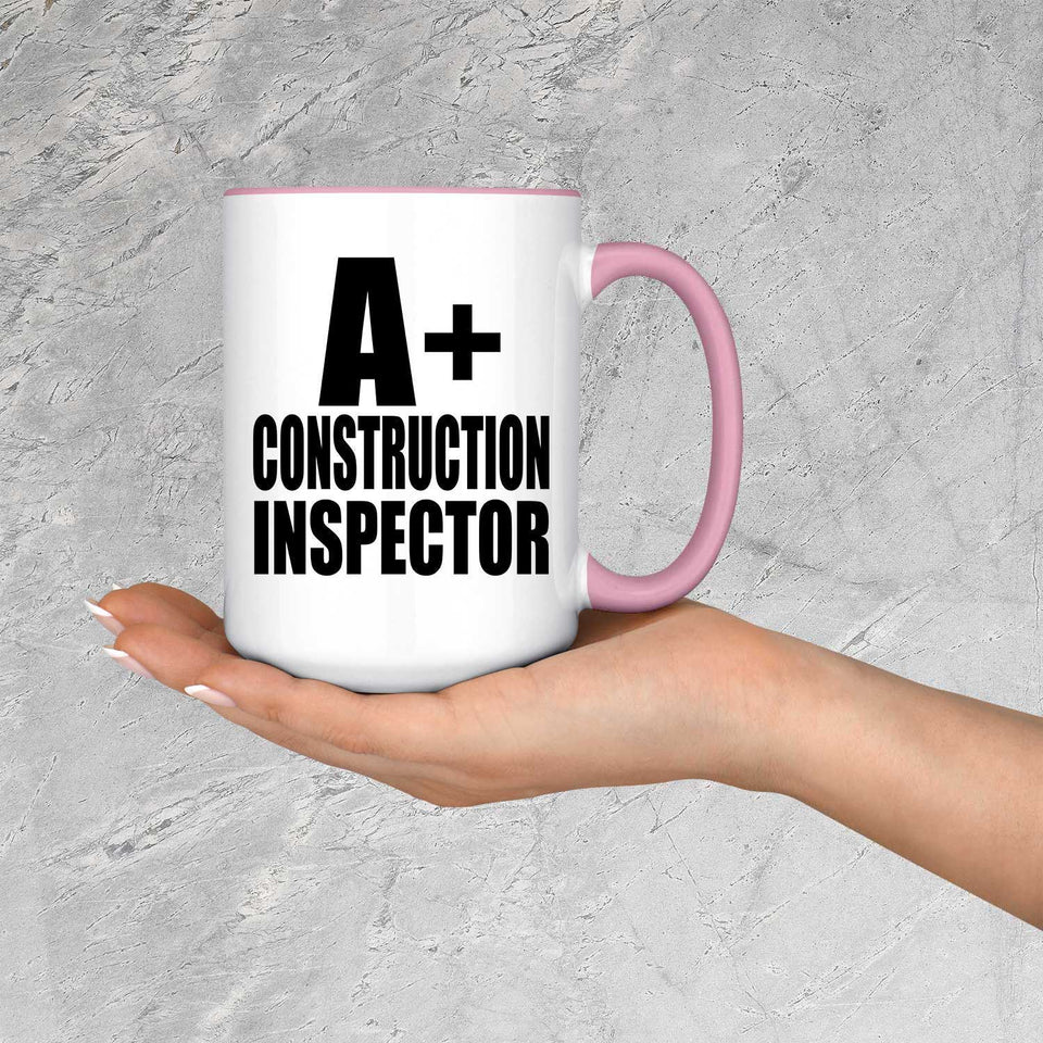 A+ Construction Inspector - 15oz Accent Mug Pink