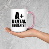 A+ Dental Hygienist - 15oz Accent Mug Pink