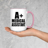 A+ Medical Assistant - 15oz Accent Mug Pink