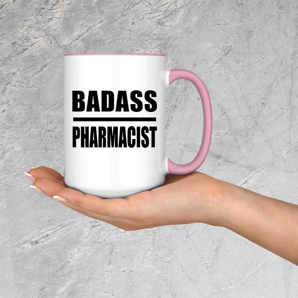 Badass Pharmacist - 15oz Accent Mug Pink